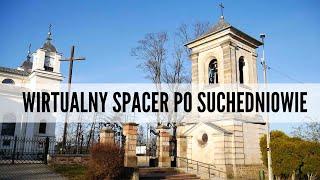 Suchedniów - wirtualny spacer Szlakiem Seniora