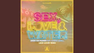 Sex Love & Water Loud Luxury Extended Remix