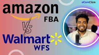 Amazon Fulfillment Service VS Walmart Fulfillment Service  Amazon FBA & Walmart WFS  Step by Step