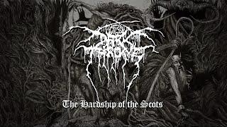 Darkthrone - The Hardship of the Scots from Old Star