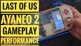 the last of us  Ayaneo 2 15w22w26w Gameplay Performance