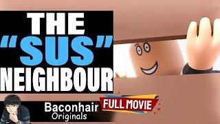 The SUS Neighbour FULL MOVIE  roblox brookhaven rp