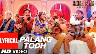 Palang Todh Lyrical  Singh Saab The Great  Sunny Deol  Urvashi Rautela Amrita Rao