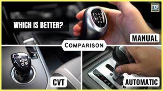 Comparing Manual Transmission with Automatic & CVT In Detail