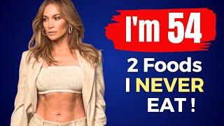 Jennifer Lopez 54 still look 25  I AVOID 2 FOODS & Dont Get Old