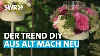 Einfach mal selber machen - Do it yourself  SWR Treffpunkt