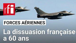 Forces aériennes  la dissuasion française célèbre ses 60 ans • RFI