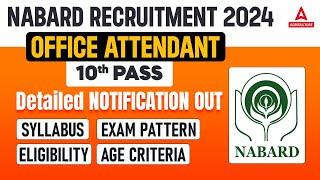 NABARD Office Attendant Notification 2024  NABARD Office Attendent Syllabus Exam Pattern & Details