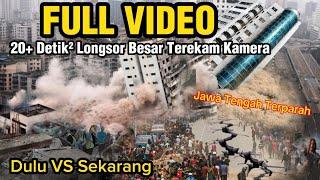 KUMPULAN DETIK² LONGSOR TEREKAM KAMERA DULU VS SEKARANG