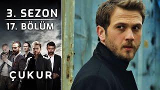 Çukur 3. Sezon 17. Bölüm Full HD