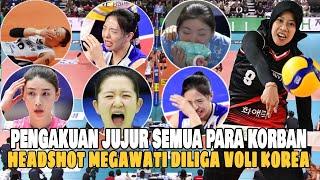 Inilah Pengakuan Eksklusif Semua Korban HEADSHOT Megawati Hangestri Di liga Voly Korea