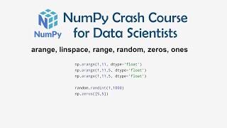 7 arange linspace range random zeros and ones - Numpy Crash Course for Data Science