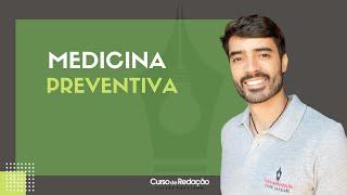 Tema de redação  Medicina preventiva