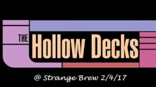 The Hollow Decks Strange Brew Highlights 2417