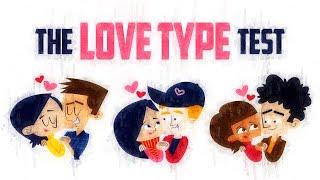 What Is Your LOVE Type?