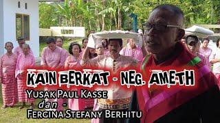 Acara Adat Kain Berkat Negeri Ameth Nusalaut.