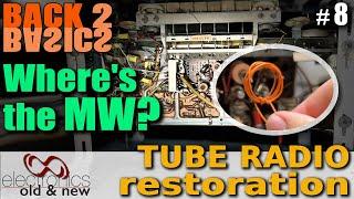 Weve got LW and SW but where is the MW? - Tube Radio Restoration Back to Basics part 8