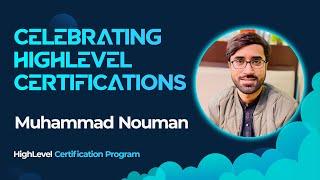 Celebrating HighLevel Certifications - Muhammad Nouman