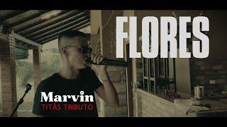 Flores - Marvin Titãs Tributo Ensaio