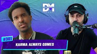 The Diverse Mentality Podcast #301 - Karma Always Comes