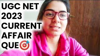 UGC NET 2023  IMPORTANT CURRENT AFFAIR UPDATE BY SHEFALI MISHRA  UGC NET EXAM 2023