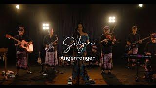 ANGEN-ANGEN - SULIYANA Patrol Orkesta Music Series