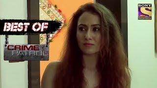 Best of Crime Patrol - The Foreigner - Full Episode