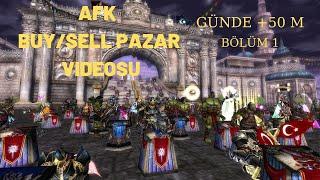 KNIGHT ONLINE  AFK PAZAR SERİSİ  BUYSELL YAPARAK GUNDE +50M KASMAK