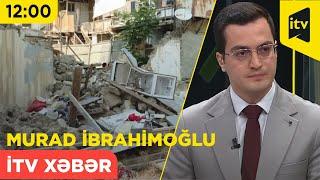 İTV Xəbər  01.07.2024  1200