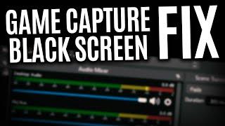 OBS Game Capture Black Screen Fix Windows 1011  How to Fix OBS Black Screen Game Capture