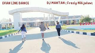 DJ MANTAN Fresly Nikijuluw Remixer By @RafikLimonu Choreo By EvanEVAN LINE DANCESUMBA TIMUR