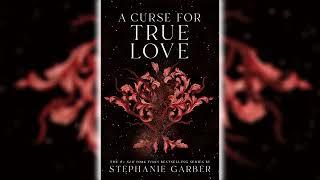 A Curse For True Love - Stephanie Garber  Audiobooks Full Length