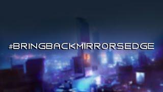 #BringBackMirrorsEdge