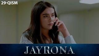 Jayrona ozbek serial  Жайрона узбек сериал 29-qism