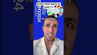 Euro 2024 Days 16 And 17
