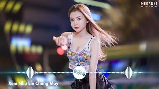 Ngọt Ngào Đến Mấy Cũng Tan Thành Mây  Xem Như Em Chẳng May Remix  Nhạc EDM TikTok Remix 2022