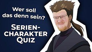 Die Crème de la Crème der Serien  Seriencharakter Quiz