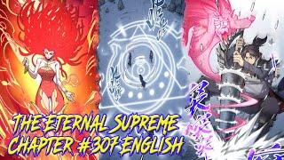 The Eternal Supreme Chapter 307 English