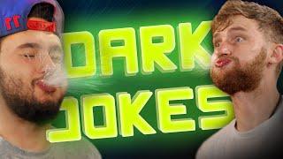 Dark Jokes - You laugh You Die  OFFENSIVE CONTENT WARNING  The Chosen Ones