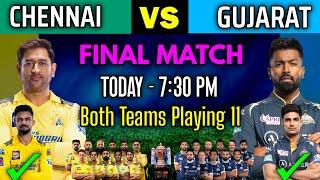 IPL 2023 Final Match  Chennai Vs Gujarat Match Playing 11  CSK vs GT Playing 11 2023