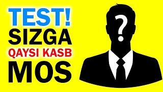 Qaysi Kasb Sizga Mos Keladi? TEST  ҚАЙСИ КАСБ СИЗГА МОС КЕЛАДИ  ???