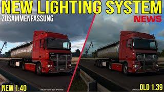 ETS2 & ATS 1. 40 Update NEWS  New Lighting System Zusammenfassung