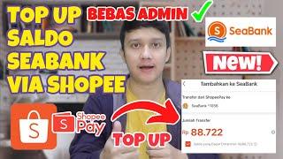 BEGINI CARA ISI SALDO SEABANK VIA SHOPEEPAY TERBARU  TOP UP SALDO SEABANK BEBAS BIAYA ADMIN ️️️