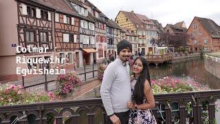 Alsace Region France  Colmar Riquewihr Eguisheim  Things to do