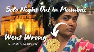 I Lost My 24 Carat Gold Nose Pin In Mumbai  Solo Date Night