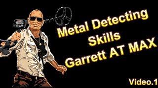 garrett at max &  at pro metal detecting tips and tricks