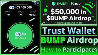 Trust Wallet BUMP Airdrop and Spaceship NFTs  How to Participate  New Airdrop