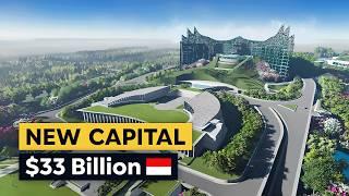 Nusantara Indonesias $33BN Future Capital City