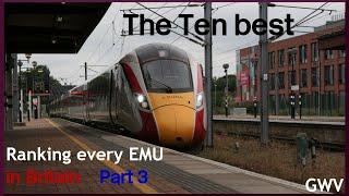 The Ten Best EMUs in Britain Ranking every Electric Multiple Unit Part 3