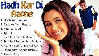 Hadh Kardi Aapne Movie All SongsGovindaRani MukherjeeMOVIE SONGS
